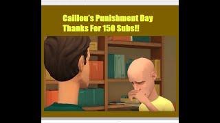 Caillou's Punishment Day