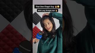 That One Long Hair Chapri Guy #shorts #trending #youtubeshorts