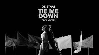 De Staat - Tie Me Down feat. LUWTEN (Official Video)