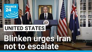 US passes message to Iran not to escalate at 'critical moment' for Middle East • FRANCE 24 English