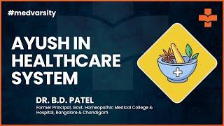 AYUSH in Healthcare System | @MedvarsityOnlineLtd