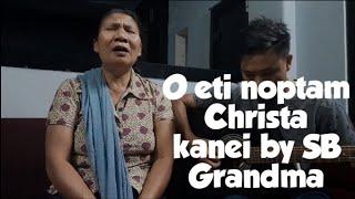 O eti noptam Christa kanei (cover) | houbungla | Nu Nengneilhing Simte | SB grandma