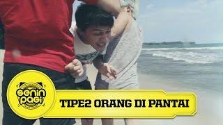 Tipe2 Orang Di Pantai