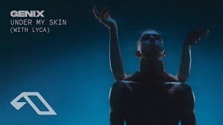 Genix & LYCA - Under My Skin