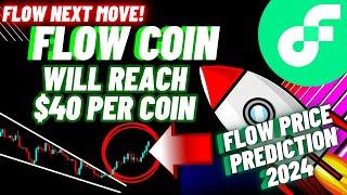 This Is How Flow Crypto Coin Will Reach $40 Per Coin | FLOW Price Prediction 2024