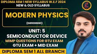 MODERN PHYSICS MIMP QUESTIONS FOR GTU EXAM || SEM 1 PHYSICS || UNIT 5 | SEMICONDUCTOR DEVICE #gtu