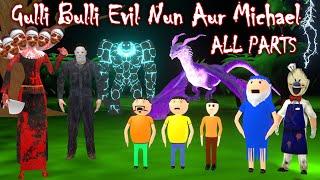 Gulli Bulli Aur Evil Nun Aur Michael All Parts  Gulli Bulli Cartoon  EVIL NUN  Make Joke Horror​