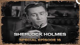 Sherlock Holmes | Special Episode 16