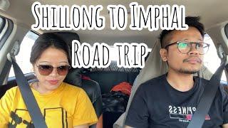 Shillong to Imphal Road trip via Nagaland || Baleno || Northeast || Inshot|| VetTheWanderer