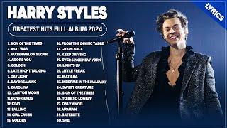 Harry Styles Songs Playlist 2024 ~ The Best Of Harry Styles ~ Greatest Hits Full Album 2024 (Lyrics)