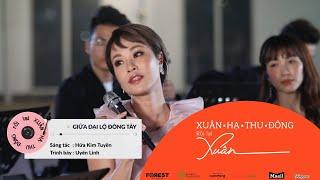 XHTDRLX | Giữa Đại Lộ Đông Tây - Uyên Linh St. Hứa Kim Tuyền LIVE tại XUÂN HẠ THU ĐÔNG RỒI LẠI XUÂN