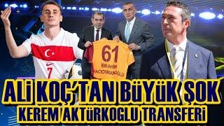 SONDAKİKA Fenerbahçe'den Galatasaray'a Büyük Transfer Vurgunu! Kerem Aktürkoğlu! İşte Detaylar