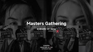 Recap of Masters Gathering | Xiaomi Master Class