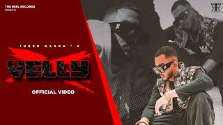 Velly : InderH Nagra II The ReeL Records || Latest Song