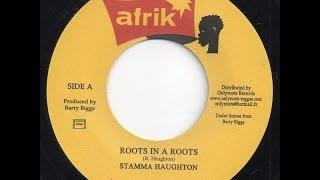 Stamma Haughton - Roots In A Roots + Version