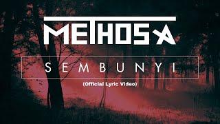Methosa - Sembunyi (Official Lyrics Video)