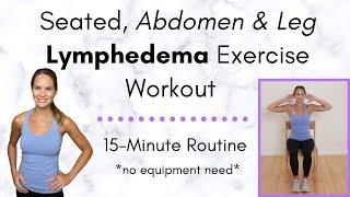 15-Minute, Seated Leg Lymphedema Exercise Routine: Follow along with a Lymphedema Physical Therapist