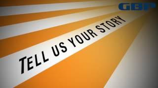 Tell Us Your Story - GBP TV