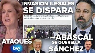 ¡LA INVASIÓN DE ILEGALES SE DISPARA, ATAQUES DE TVE A TRUMP Y ABASCAL SE QUERELLA CONTRA SÁNCHEZ!