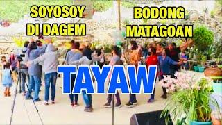 SOYOSOY DI DAGEM| BODONG MATAGOAN| TAYAW