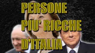 TOP 5 PERSONE PIU' RICCHE D'ITALIA