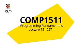 COMP1511 Week 9 Lecture 1