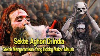 Tradisi Unik Sekte Aghori di India Yang Memiliki Hobby Makan Mayat