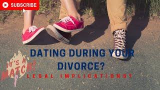 [D135] DATING DURING YOUR DIVORCE? LEGAL IMPLICATIONS? | EXPLAINED BY A SOUTH AFRICAN FAMILY LAWYER