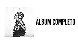 Generación 12 - Esto Es Un Avivamiento (ÁLBUM COMPLETO)