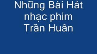 Album ca khúc nhạc phim Trần Huân