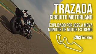 Trazada Circuito De Motorland  Explicado Por Instructor De Motor Extremo