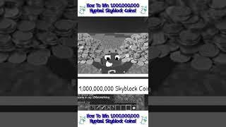 How to Win 1 BILLION Hypixel Skyblock Coins! #shorts