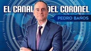 El Canal del Coronel Pedro Baños