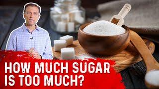 How Much Sugar is Too Much? – Dr. Berg