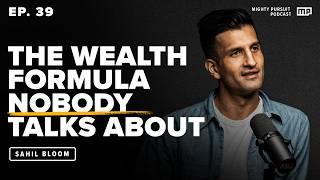 EP. 39 | Wealth expert Sahil Bloom on money, happiness & financial freedom