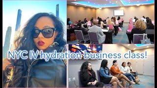 VLOG | NYC - BEHIND THE SCENES | IV HYDRATION BUSINESS CLASS!