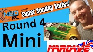 Neo-RC Super Sunday Series R4 (my Mardave mini)