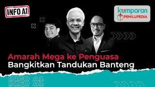 Info A1: Amarah Mega ke Penguasa Bangkitkan Tandukan Banteng | Episode 20