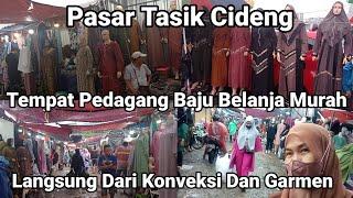 Pasar Tasik Cideng, Tempat Pedagang Baju Belanja Murah, Langsung Dari Pemilik Konveksi