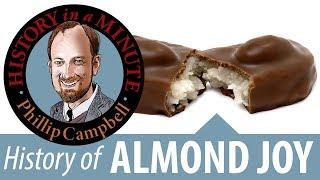 The History of Almond Joy: History in Minute (Episode 50)