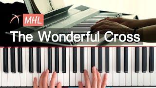 The Wonderful Cross 놀라운 십자가