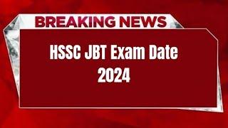 HSSC JBT Exam Date 2024 | Check Exam Date