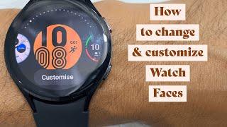 How to change Watch faces on Samsung Galaxy Watch 4 and How to Customise it