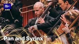 Carl Nielsen's PAN & SYRINX // Danish National Symphony Orchestra & Fabio Luisi (LIVE)