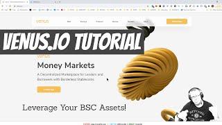 Venus.io Tutorial on the Binance Smart Chain - The Compound Finance of Binance Smart Chain