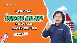 PEMBAHASAN SOAL SIMAK KKI UI - GEOGRAFI - Part.1