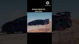 choose a lambo for your mom ️ #lamborghini #editmaster