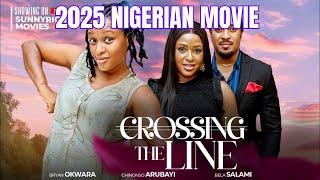 Crossing the Line Nigerian Movie #nollywood7853