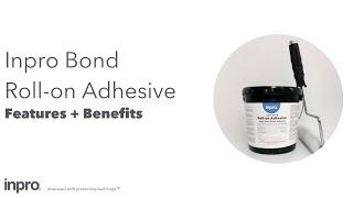 Inpro Bond Roll-on Adhesive