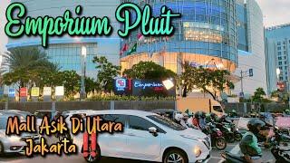 Emporium Pluit Mall: Mall Mewah Di Utara Jakarta ‼️